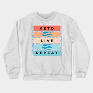 Keto, Live, Repeat Crewneck Sweatshirt